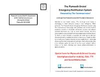 The Plymouth Bristol Emergency Notification System