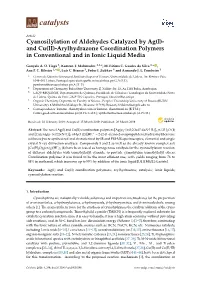 Cyanosilylation of Aldehydes Catalyzed by Ag(I)- and Cu(II)-Arylhydrazone Coordination Polymers in Conventional and in Ionic Liquid Media