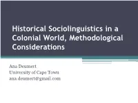 Historical Sociolinguistics in a Colonial World, Methodological Considerations