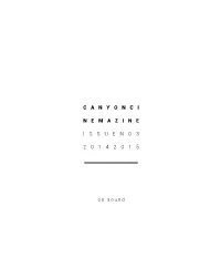 C a N Y O N C I N E M a Z I N E I S S U E N O 3 2 0 1 4 2 0