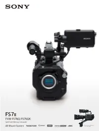 PXW-FS7M2/FS7M2K Solid-State Memory Camcorder