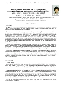 Idealized Experiments on the Development of Urban Warming