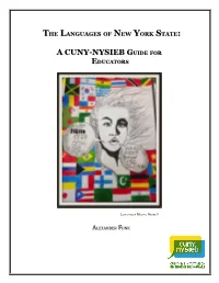 Languages of New York State Is Designed As a Resource for All Education Professionals, but with Particular Consideration to Those Who Work with Bilingual1 Students