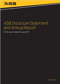 ASB Disclosure Statement for the Year Ended 30 June 2017