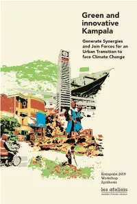 Green and Innovative Kampala Generate Synergies and Join Forces for an Urban Transition to Face Climate Change