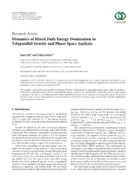 Research Article Dynamics of Mixed Dark Energy Domination in Teleparallel Gravity and Phase-Space Analysis
