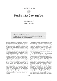 Morality Is for Choosing Sides
