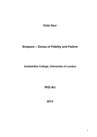Vicki Kerr Airspace – Zones of Fidelity and Failure Phd Art 2014