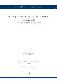 Layering Animation Principles on Motion Capture Data Surpass the Limitations of Motion Capture