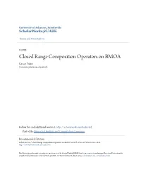 Closed Range Composition Operators on BMOA Kevser Erdem University of Arkansas, Fayetteville