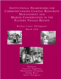 Institutional Frameworks for Community-Based Coastal Resources Management and Marine Conservation in the Eastern Visayas Region