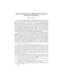 Strange Bedfellows: Network Neutrality‘S Unifying Influence†