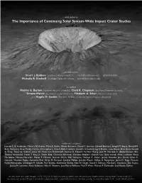 The Importance of Continuing Solar System-Wide Impact Crater Studies