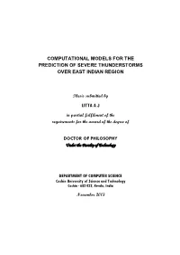 Computational Models for the Prediction of Severe Thunderstorms Over East Indian Region