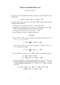 Assignment 2 Solutions 1. the General State of a Spin Half Particle