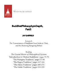 Buddhist Philosophy in Depth, Part 3
