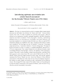 Introducing Epistemic Uncertainties Into Seismic Hazard Assessment for the Broader Vittorio Veneto Area (N.E