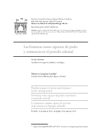Las Fronteras Como Espacios De Poder Y Resistencia En El Periodo Colonial