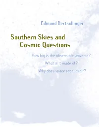 "Southern Skies and Cosmic Questions" by Ed Bertschinger