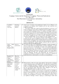 Symposium Language Contact and the Dynamics of Language: Theory and Implications 10-13 May 2007 Max Planck Institute for Evolutionary Anthropology (Leipzig)