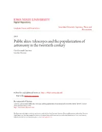 Telescopes and the Popularization of Astronomy in the Twentieth Century Gary Leonard Cameron Iowa State University