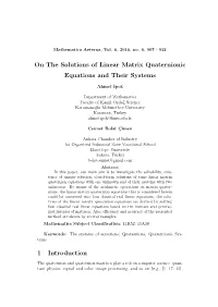 On the Solutions of Linear Matrix Quaternionic Equations and Their Systems