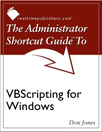 The Administrator Shortcut Guide to Vbscript for Windows Administrators