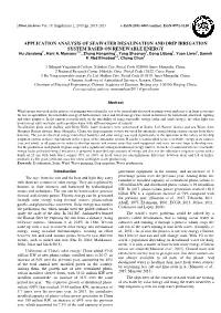 APPLICATION ANALYSIS of SEAWATER DESALINATION and DRIP IRRIGATION SYSTEM BASED on RENEWABLE ENERGY Hu Jiandong 1* , Hani A