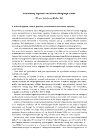 Evolutionary Linguistics and Historical Language Studies