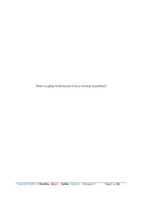 How to Play to Descent 3 in a Virtual Machine?