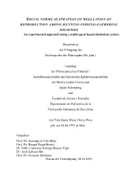 SOCIAL NORMS AS STRATEGY of REGULATION of REPRODUCTION AMONG HUNTING-FISHING-GATHERING SOCIETIES an Experimental Approach Using a Multi-Agent Based Simulation System