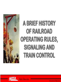 A Brief History of Railroad Operating Rules, Signaling and Train Control
