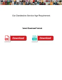 Cia Clandestine Service Age Requirement