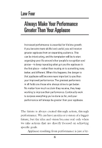 Always Make Your Performance Greater Than Your Applause
