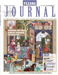 FEZANA Journal Do Not Necessarily Reflect the Feroza Fitch of Views of FEZANA Or Members of This Publication's Editorial Board