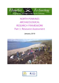 NORTH PENNINES ARCHAEOLOGICAL RESEARCH FRAMEWORK Part 1: Resource Assessment
