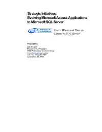 Access Upsizing Project, It Is Important to Understand That There Are a Variety of Upsizing Methodologies