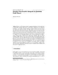 Iterative Non-Iterative Integrals in Quantum Field Theory