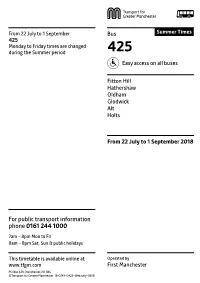 425 Monday to Friday Times Are Changed During the Summer Period 425 Easy Access on All Buses