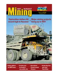 Miningi Mining Novembernovember 220120 Exploration Dollars Hit Major Mining Projects Record High in Nunavut Lining up in NWT