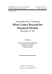 What Comes Beyond the Standard Models Bled, July 9–17, 2017
