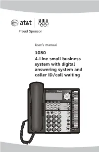 1080 4-Line Small Business System with Digital Answering System and Caller ID/Call Waiting Congratulations on Purchasing Your New AT&T Product