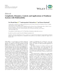 Editorial Complexity, Dynamics, Control, and Applications of Nonlinear Systems with Multistability
