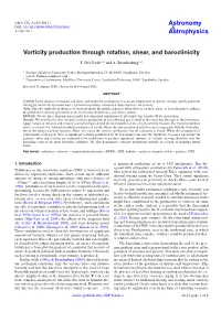 Vorticity Production Through Rotation, Shear, and Baroclinicity