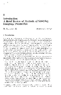 A Brief Review of Methods of Studying Language Production