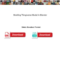 Modifing Thingiverse Model in Blender