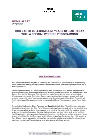Bbc Earth Celebrates 50 Years of Earth Day with a Special Week of Programming
