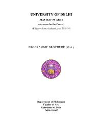 M.A. Philosophy Programme Is a Two Year Course Divided Into Four-Semester