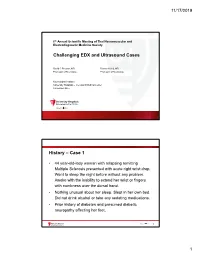 Challenging EDX and Ultrasound Cases History – Case 1