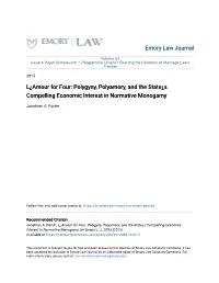 L¿Amour for Four: Polygyny, Polyamory, and the State¿S Compelling Economic Interest in Normative Monogamy